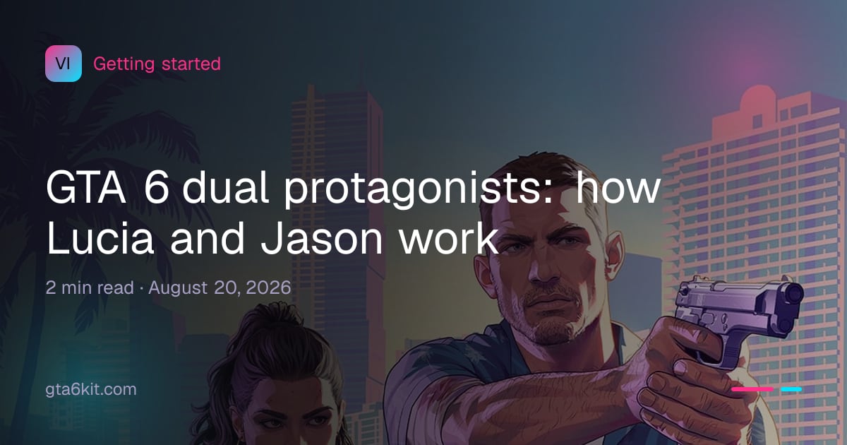 GTA 6 dual protagonists: how Lucia and Jason work