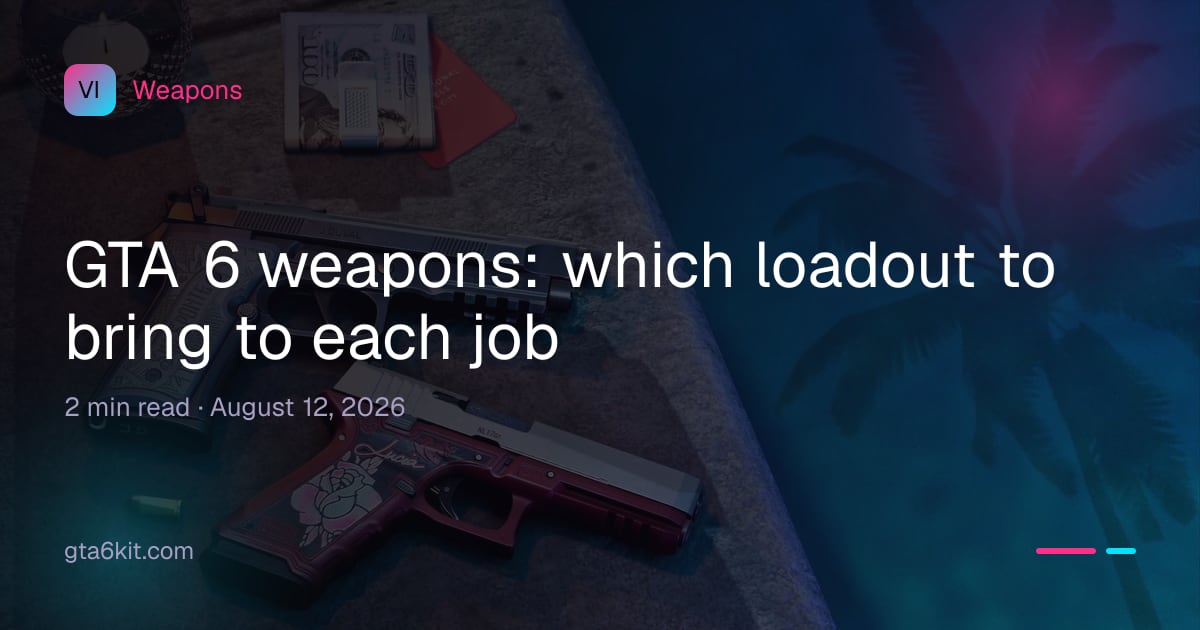 GTA 6 weapons: which loadout to bring to each job