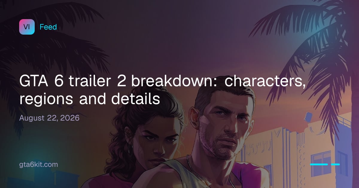 GTA 6 trailer 2 breakdown: characters, regions and details